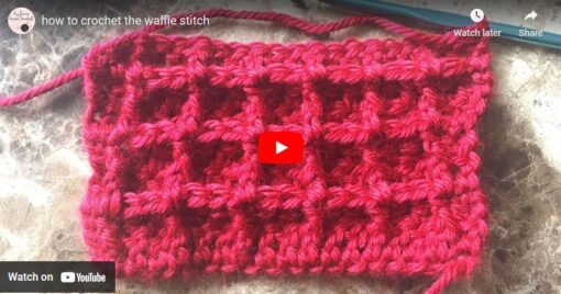 crochet waffle stitch, how to crochet a waffle stitch, stitch tutorial, waffle stitch tutorial, diy from home crochet, diy crochet